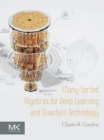 Many-Sorted Algebras for Deep Learning and Quantum Technology - eBook