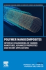 Polymer Nanocomposites : Interface Engineering of Carbon Nanotubes, Advanced Properties and Recent Applications - Book