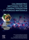 Calorimetric Methods for the Characterization of Porous Materials - eBook