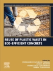 Reuse of Plastic Waste in Eco-efficient Concrete - eBook