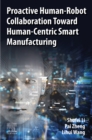 Proactive Human-Robot Collaboration Toward Human-Centric Smart Manufacturing - eBook