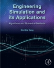 Engineering Simulation and its Applications : Algorithms and Numerical Methods - eBook