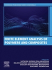 Finite Element Analysis of Polymers and Composites - eBook