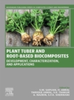 Plant Tuber and Root-Based Biocomposites : Development, Characterization, and Applications - eBook