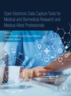 Open Electronic Data Capture Tools for Medical and Biomedical Research and Medical Allied Professionals - eBook