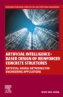 Artificial Intelligence-Based Design of Reinforced Concrete Structures : Artificial Neural Networks for Engineering Applications - eBook