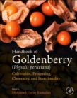 Handbook of Goldenberry (Physalis peruviana) : Cultivation, Processing, Chemistry, and Functionality - eBook