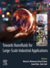 Towards Nanofluids for Large-Scale Industrial Applications - eBook