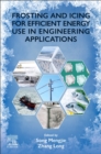 Frosting and Icing for Efficient Energy Use in Engineering Applications - Book