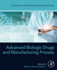 Advanced Biologic Drugs and Manufacturing Process - eBook