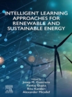 Intelligent Learning Approaches for Renewable and Sustainable Energy - eBook