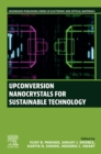 Upconversion Nanocrystals for Sustainable Technology - eBook