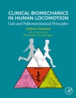 Clinical Biomechanics in Human Locomotion : Gait and Pathomechanical Principles - eBook