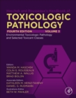Haschek and Rousseaux's Handbook of Toxicologic Pathology, Volume 3: Environmental Toxicologic Pathology and Major Toxicant Classes - Book