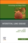Interstitial Lung Disease, An Issue of Immunology and Allergy Clinics of North America : Volume 43-2 - Book