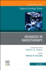 Advances in Radiotherapy, An Issue of Surgical Oncology Clinics of North America, E-Book - eBook