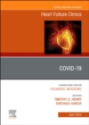 Covid-19, An Issue of Heart Failure Clinics : Volume 19-2 - Book