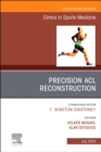 Precision ACL Reconstruction, An Issue of Clinics in Sports Medicine : Volume 43-3 - Book