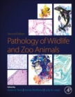 Pathology of Wildlife and Zoo Animals - Book