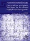 Computational Intelligence Techniques for Sustainable Supply Chain Management - eBook