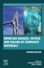 Modeling Damage, Fatigue and Failure of Composite Materials - eBook