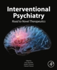 Interventional Psychiatry : Road to Novel Therapeutics - eBook