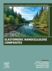 Elastomeric Nanocellulose Composites - eBook