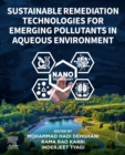 Sustainable Remediation Technologies for Emerging Pollutants in Aqueous Environment - eBook