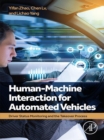 Human-Machine Interaction for Automated Vehicles : Driver Status Monitoring and the Takeover Process - eBook