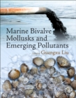 Marine Bivalve Mollusks and Emerging Pollutants - eBook