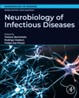 Neurobiology of Infectious Diseases : Volume 1 - Book