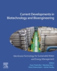 Current Developments in Biotechnology and Bioengineering : Membrane Technology for Sustainable Water and Energy Management - eBook