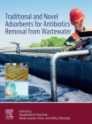 Traditional and Novel Adsorbents for Antibiotics Removal from Wastewater - eBook