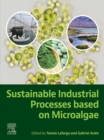 Sustainable Industrial Processes Based on Microalgae - eBook