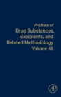 Profiles of Drug Substances, Excipients, and Related Methodology : Volume 48 - Book