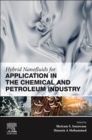 Hybrid Nanofluids for Application in the Chemical and Petroleum Industry - Book