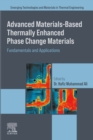Advanced Materials based Thermally Enhanced Phase Change Materials : Fundamentals and Applications - eBook