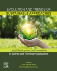 Evolution and Trends of Sustainable Approaches : Latest Development and Innovations in Science and Technology Applications - eBook