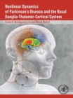 Nonlinear Dynamics of Parkinson's Disease and the Basal Ganglia-Thalamic-Cortical System - eBook