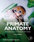 Primate Anatomy : Introduction to Extant Primates - eBook