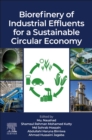 Biorefinery of Industrial Effluents for a Sustainable Circular Economy - Book