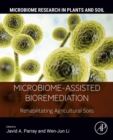 Microbiome-Assisted Bioremediation : Rehabilitating Agricultural Soils - eBook