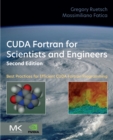 CUDA Fortran for Scientists and Engineers : Best Practices for Efficient CUDA Fortran Programming - eBook