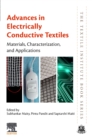 Advances in Electrically Conductive Textiles : Materials, Characterization, and Applications - Book