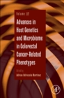 Advances in Host Genetics and Microbiome in Colorectal Cancer-Related Phenotypes : Volume 112 - Book