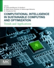 Computational Intelligence in Sustainable Computing and Optimization : Trends and Applications - Book