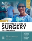 The Unofficial Guide to Surgery: Core Operations - Ebook - eBook