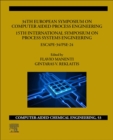 34th European Symposium on Computer Aided Process Engineering /15th International Symposium on Process Systems Engineering : ESCAPE-34/PSE2024 - eBook