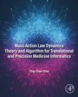 Mass-Action Law Dynamics Theory and Algorithm for Translational and Precision  Medicine Informatics - eBook