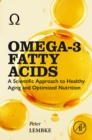 Omega-3 Fatty Acids : A Scientific Approach to Healthy Aging and Optimized Nutrition - eBook